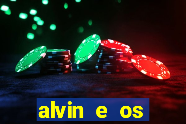 alvin e os esquilos 3 filme completo dublado download